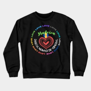 Funchal Madeira Portugal Europa Earth DIGITAL NOMAD Work Holiday Party Crewneck Sweatshirt